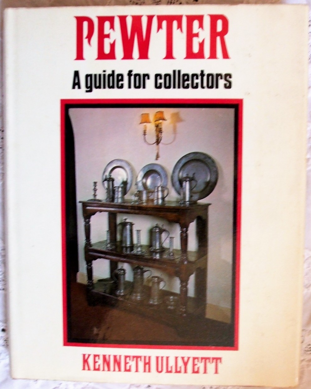 pewter a guide for collectors kenneth ullyett