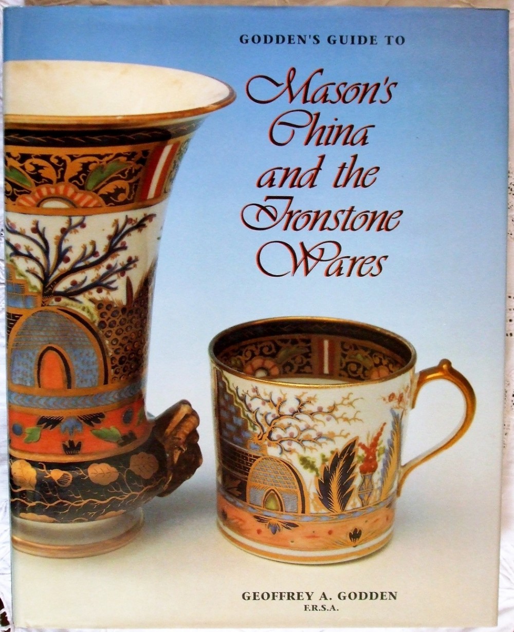 mason's china and the ironstone wares geoffrey a godden frsa