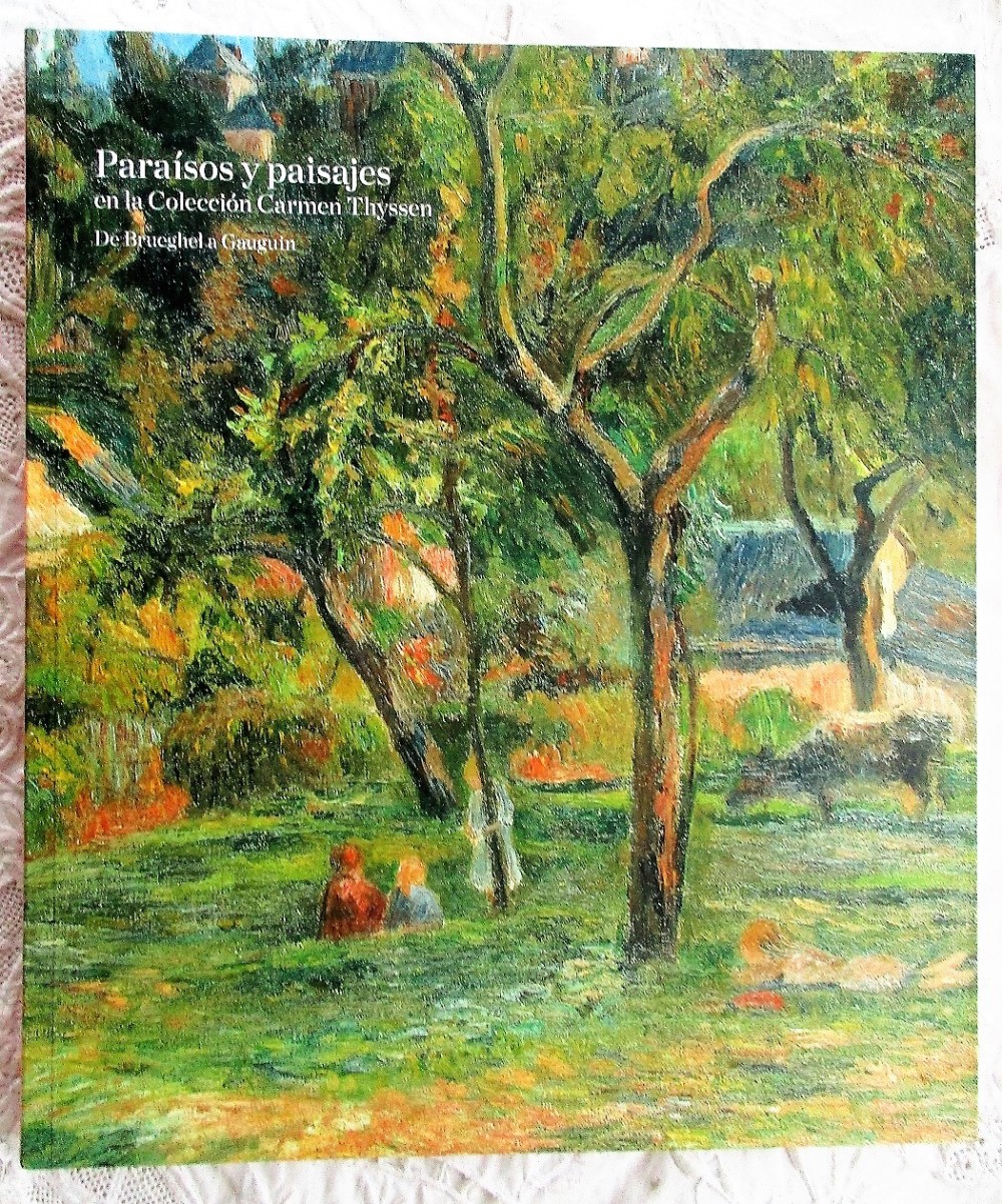 parasos y paisajes en la coleccin carmen thyssen de breughel a gauguin